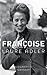 Françoise by Laure Adler