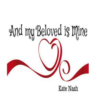 And my Beloved is Mine (Extraordinary Love Series)