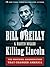 Killing Lincoln: The Shocking Assassination That Changed America Forever