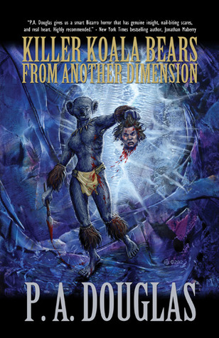 Killer Koala Bears from Another Dimension (Paperback)