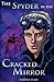 The Spyder in the Cracked Mirror by Syrena Seale