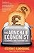 The Armchair Economist: Economics & Everyday Life
