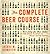 The Complete Beer Course: Boot Camp for Beer Geeks: From Novice to Expert in Twelve Tasting Classes