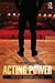 Acting Power by Robert      Cohen