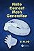 Finite Element Mesh Generation