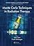Monte Carlo Techniques in Radiation Therapy (Imaging in Medical Diagnosis and Therapy)