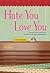 Hate You Love You