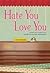 Hate You Love You by Delia Angela