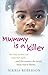 Mummy is a Killer by Nikkia Roberson