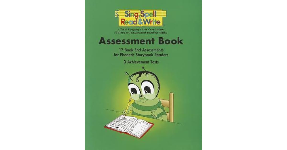 Sing, Spell, Read and Write Assessment Book by Sue Dickson