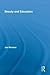 Beauty and Education (Routledge International Studies in the Philosophy of Education)