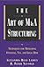 The Art of M&A Structuring:...