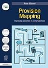Provision Mapping: Improving outcomes in primary schools (nasen spotlight)