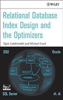 Relational Database Index Design and the Optimizers