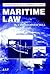Maritime Law (Lloyd's Practical Shipping Guides)