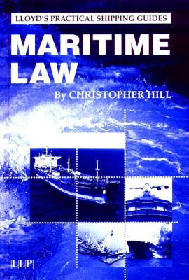 Maritime Law (Lloyd's Practical Shipping Guides)