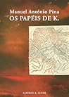 Os Papéis de K.
