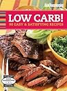 Good Housekeeping Low Carb!: 90 Easy & Satisfying Recipes