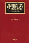 Arbitration Practice and Procedure: Interlocutory and Hearing Problems (Lloyd's Arbitration Law Library)