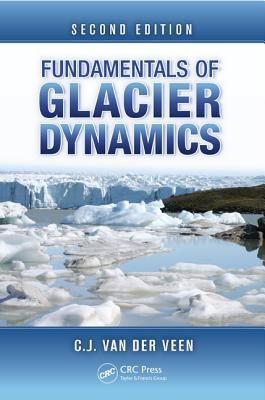 Fundamentals of Glacier Dynamics (Hardcover)