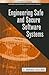 Engineering Safe and Secure Software Systems (Artech House Information Security and Privacy)