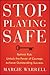 Stop Playing Safe: Rethink ...