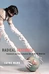 Radical Gestures: Feminism and Performance Art in North America Radical Gestures: Feminism and Performance Art in North America