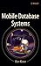 Mobile Database Systems