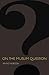 On the Muslim Question by Anne Norton
