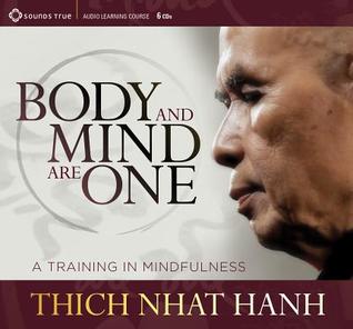 Body and Mind Are One: A Training in Mindfulness (Audio CD)