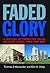 Faded Glory: A Century of F...