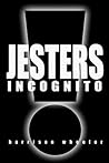 Jesters Incognito...