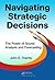 Navigating Strategic Decisions: The Power of Sound Analysis and Forecasting