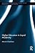 Higher Education in Liquid Modernity (Routledge International Studies in the Philosophy of Education)