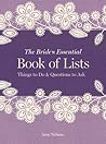 The Bride's Essential Book of Lists: Things to Do & Questions to Ask (Essential Weddings)