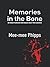 Memories in the Bone: He Who Pursues Revenge Digs Two Graves