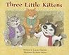 Ready Readers, Stage 3, Book 16, Three Little Kittens, Single Copy Ready Readers, Stage 3, Book 16, Three Little Kittens, Single Copy