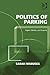 Politics of Parking: Rights, Identity, and Property