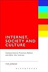 Internet, Society and Culture: Communicative Practices Before and After the Internet