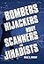 Bombers, Hijackers, Body Scanners, and Jihadists