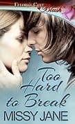 Too Hard to Break