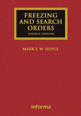 Freezing and Search Orders (Lloyd's Commercial Law Library)