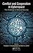 Conflict and Cooperation in Cyberspace: The Challenge to National Security