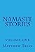 Namaste Stories: Volume 1