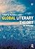 Global Literary Theory: An Anthology