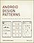 Android Design Patterns: Interaction Design Solutions for Developers