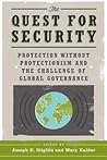 The Quest for Security: Protection Without Protectionism and the Challenge of Global Governance