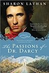 The Passions of Dr. Darcy by Sharon Lathan