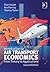 Introduction to Air Transport Economics: From Theory to Applications