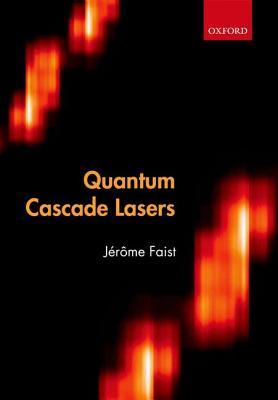 Quantum Cascade Lasers (Hardcover)